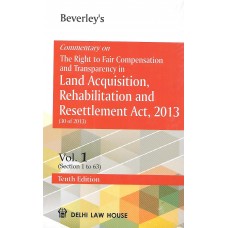 Commentary on the right to fair compensation and transparency in ( Land acquisition, rehabilitation and resettlement act,2013)