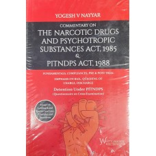 Commentary on The Narcotic Drugs And Psychotropic substances Act, 1985 & Pitndps Act ,1988