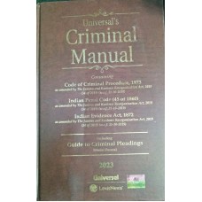 Criminal Manual: Cr.P.C., I.P.C. & Evidence - 2023 Universal