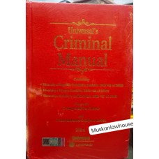 Universal's Criminal Manual _ New Criminal Laws (Bharatiya Nyaya Sanhita,2023, Bharatiya Nagarik Suraksha Sanhita 2023, Bharatiya Sakshya Adhiniyam 2023)