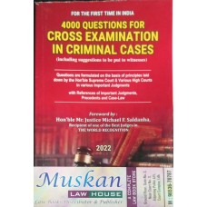 4000 Questions For Cross Examination in Criminal Cases ( including suggestions to Be Put To Witness )   
