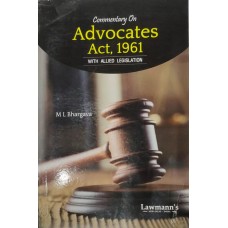Commentary On Advocates Act, 1961 (with Allied Legislation) 