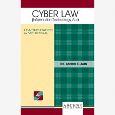 Cyber Law ( Information Technology Act ) By- Ashok Kumar Jain ( AK JAIN )