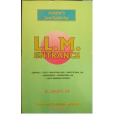 ASCENT'S LAW GUIDE FOR L.L.M ENTRANCE EXAM ( BY -  Dr. ASHOK K. JAIN )