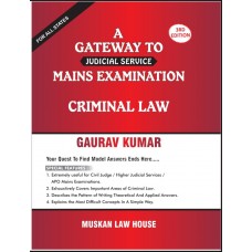 A Gateway To Judicial Service Mains Examination (Criminal Law)  (By-Gaurav Kumar)